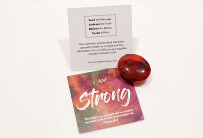 I Am Strong | Carnelian Affirmation Gem